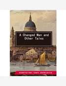 A Changed Man and Other Tales