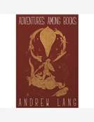 Adventures among Books